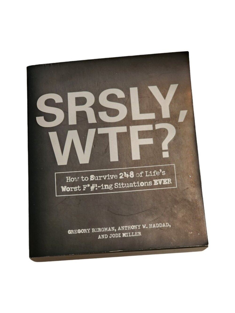 WTF?: How to Survive 101 of Life's Worst F*#!-ing Situations - VERY GOOD